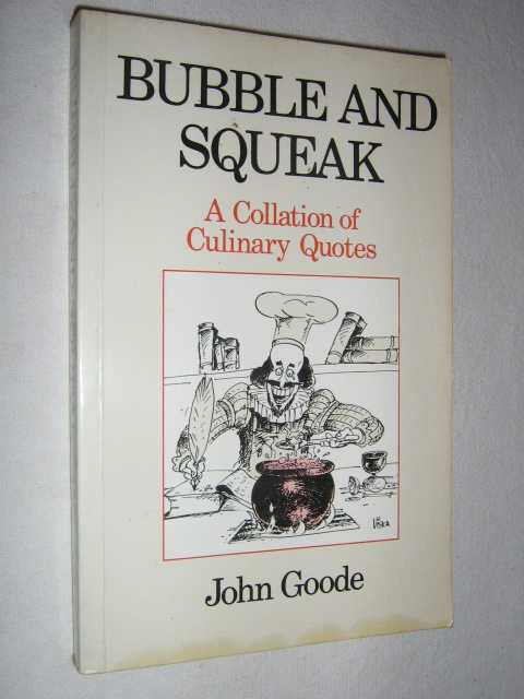 Image for Bubble and Squeak : A Collection of Culinary Quotes