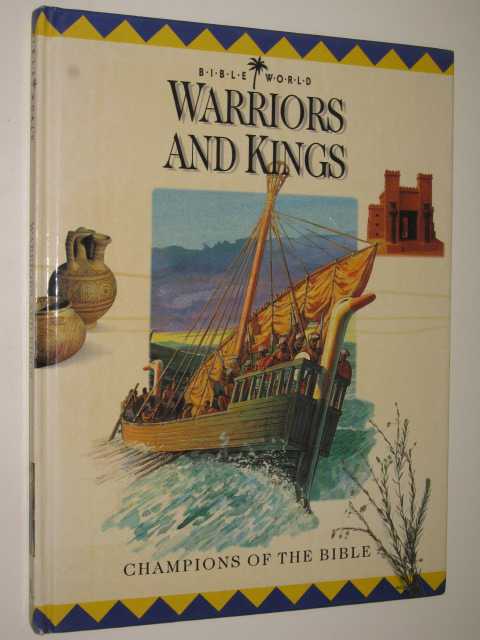 Image for Warriors and Kings : Champions of the Bible