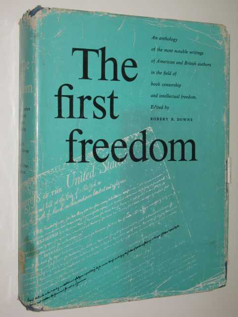 Image for The First Freedom : Liberty and Justice in the World of Books and Reading