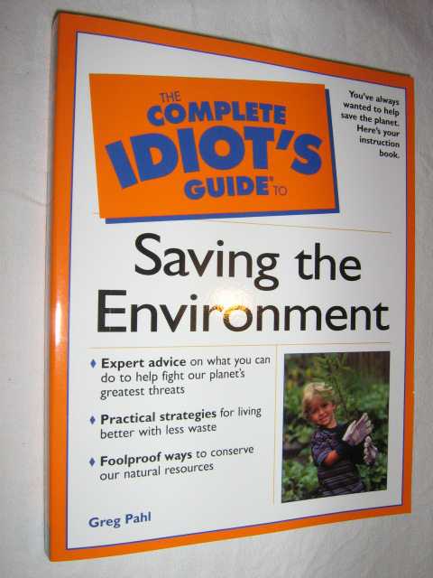Image for The Complete Idiots Guide to Saving the Environment