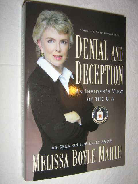 Image for Denial And Deception : An Insider's View of the CIA from Iran-contra to 9/11