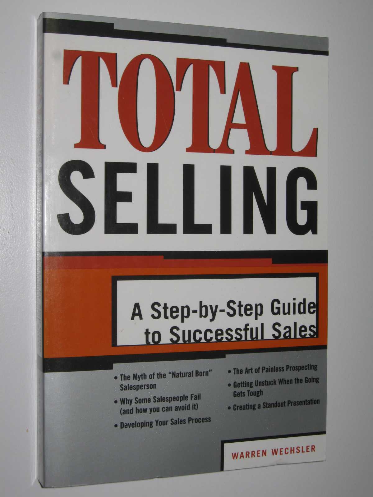 Image for Total Selling : A Step-by-step Guide To Successful Sales