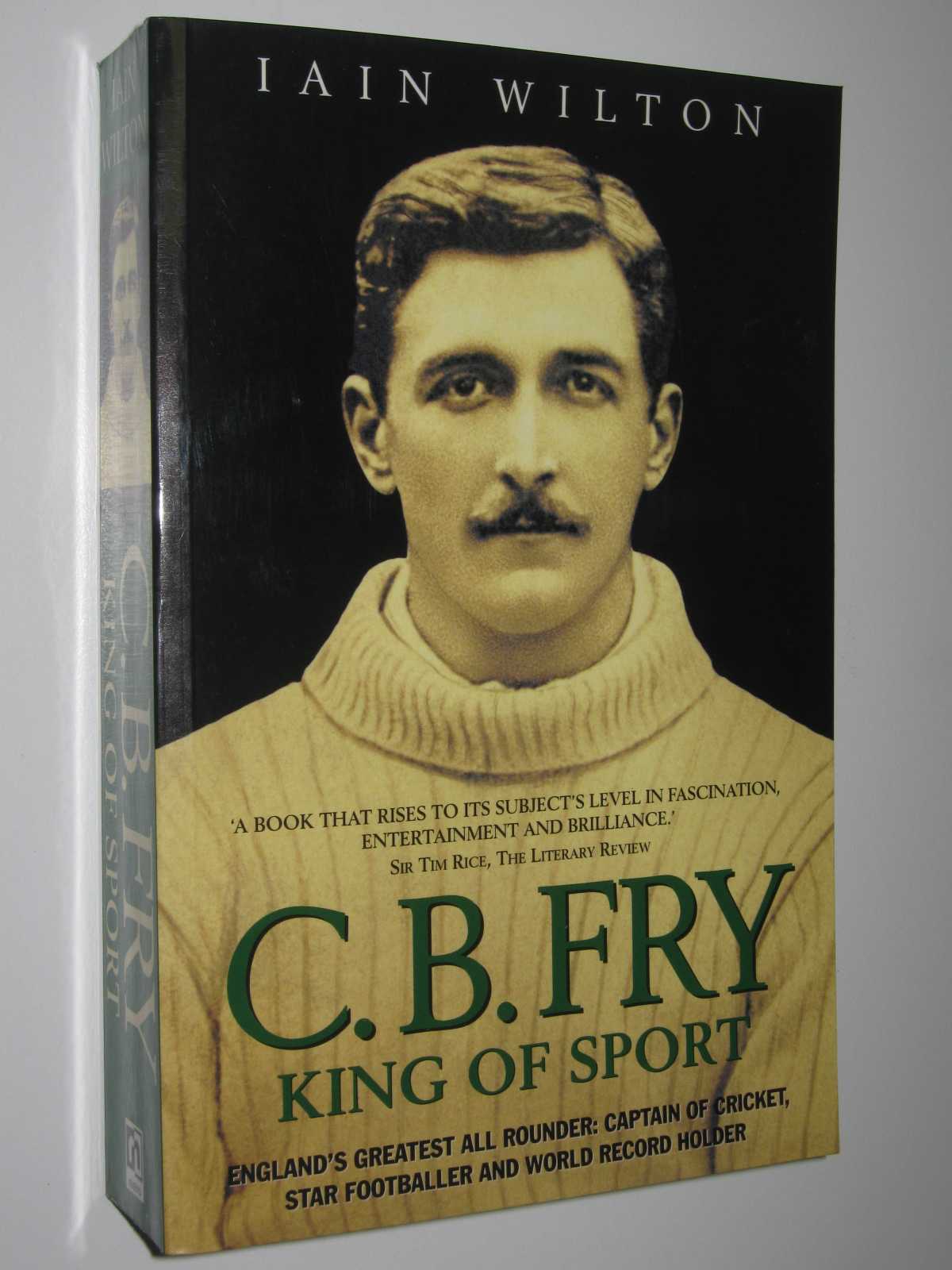 Image for C. B. Fry : King of Sport