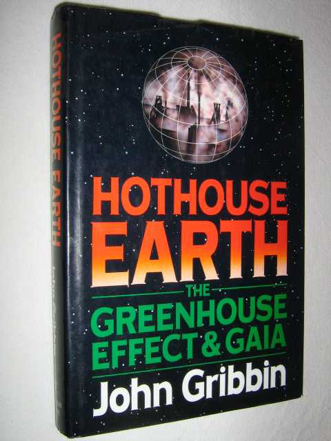 Image for Hothouse Earth : The Greenhouse Effect and Gaia