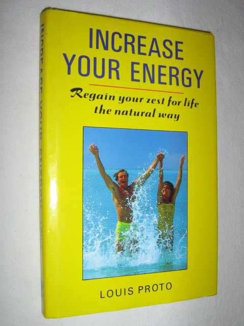 Increase Your Energy : Regain Your Zest for Life The Natural Way Image for Increase Your Energy : Regain Your Zest for Life The Natural Way
