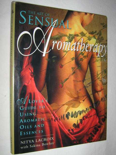 Image for The Art of Sensual Aromatherapy