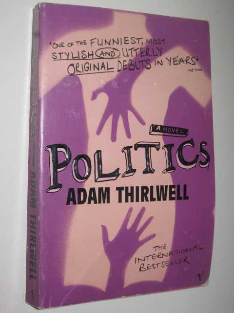 Politics: a Novel Image for Politics: a Novel