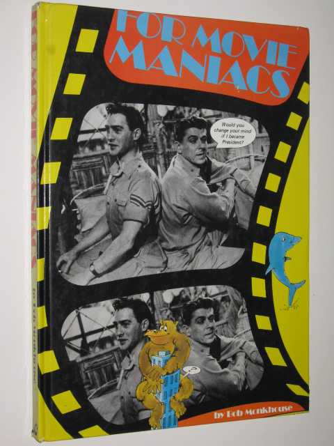 The Monkhouse Book for Movie Maniacs Image for The Monkhouse Book for Movie Maniacs