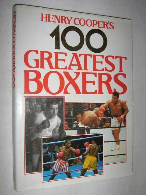 Image for Henry Cooper's 100 Greatest Boxers