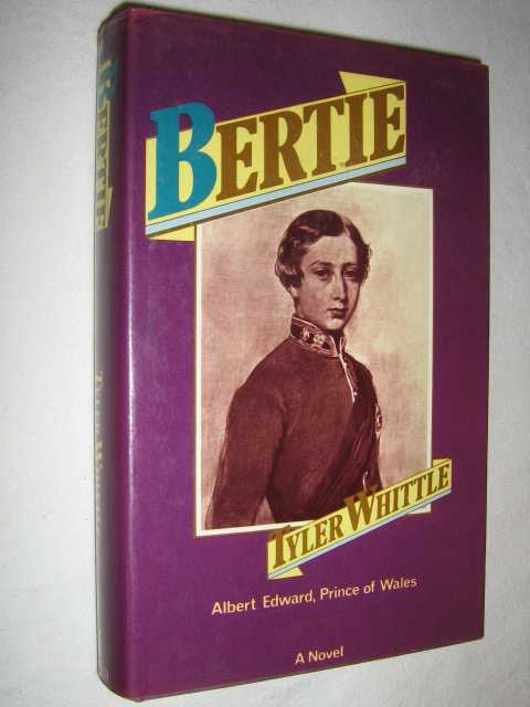 Image for Bertie: Albert Edward, Prince of Wales : a Novel