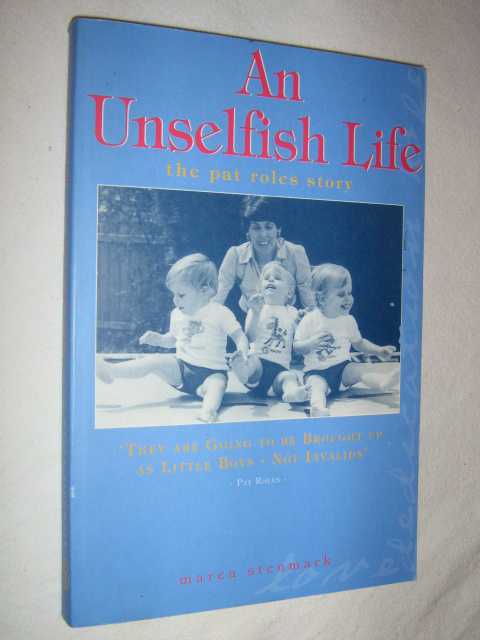 Image for An Unselfish Life : The Pat Roles Story