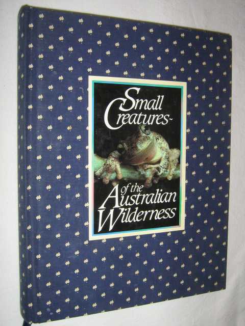 Image for Small Creatures of the Australian Wilderness