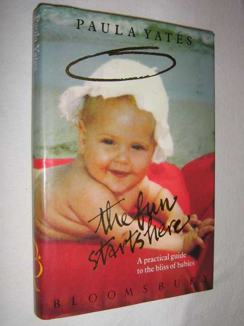 The Fun Starts Here : A Practical Guide to the Bliss of Babies Image for The Fun Starts Here : A Practical Guide to the Bliss of Babies