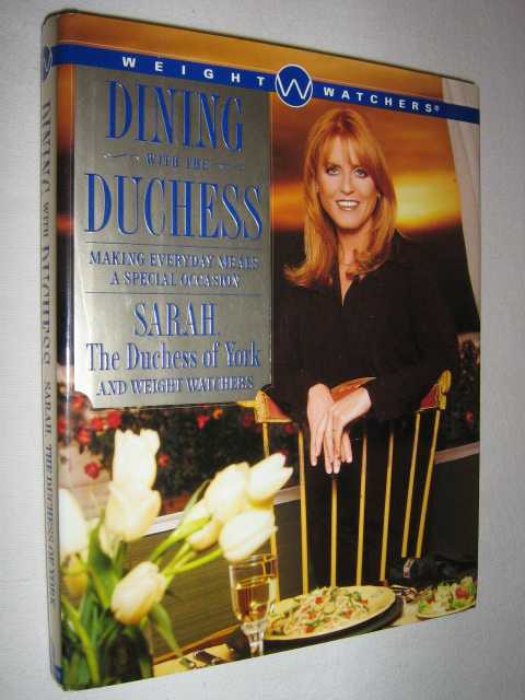 Image for Dining With the Duchess : Making Every Day Meals a Special Occasion