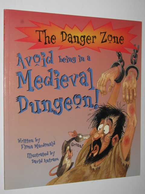 Image for Avoid Being in a Medieval Dungeon - The Danger Zone Series