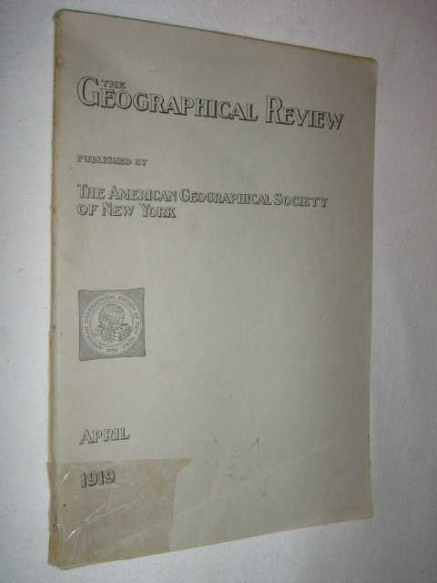 The Geographical Review April 1919 Image for The Geographical Review April 1919