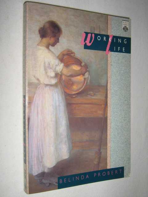 Image for Working Life : Arguments About Work In Australian Society