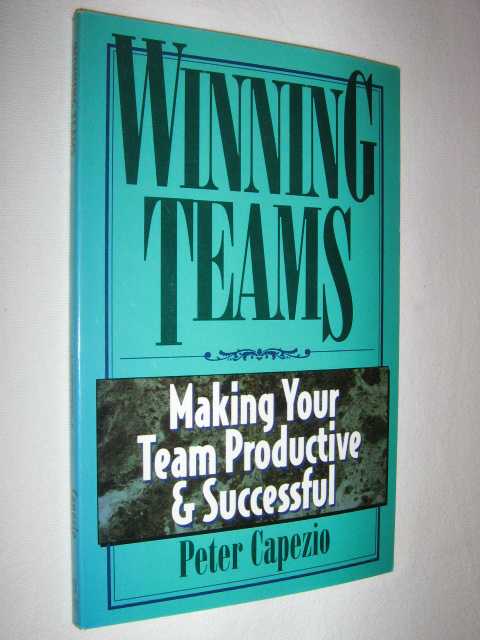 Image for Winning Teams : Making Your Team Productive & Successful
