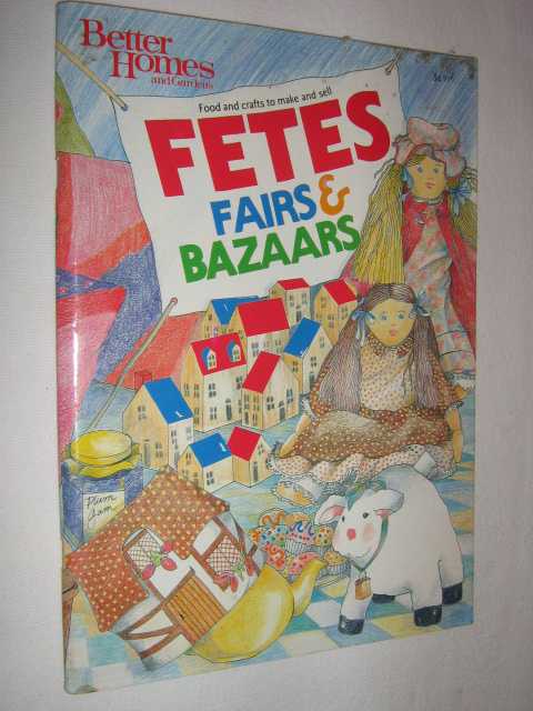 Image for Fetes, Fairs and Bazaars : Food and Crafts to Make and Sell