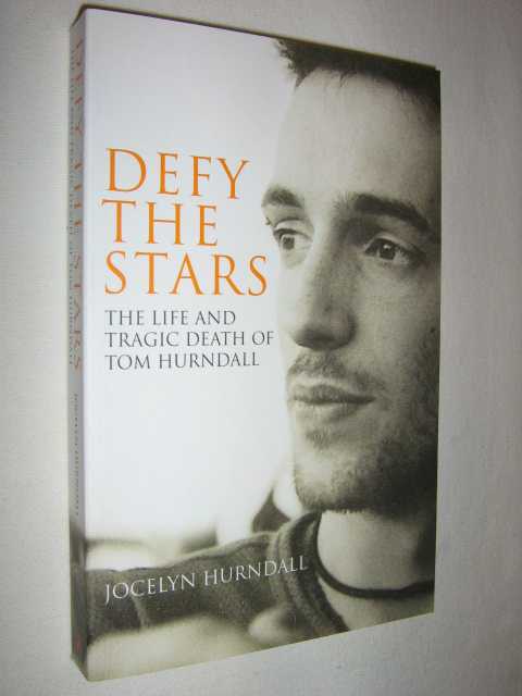 Image for Defy the Stars : The Life and Tragic Death of Tom Hurndall
