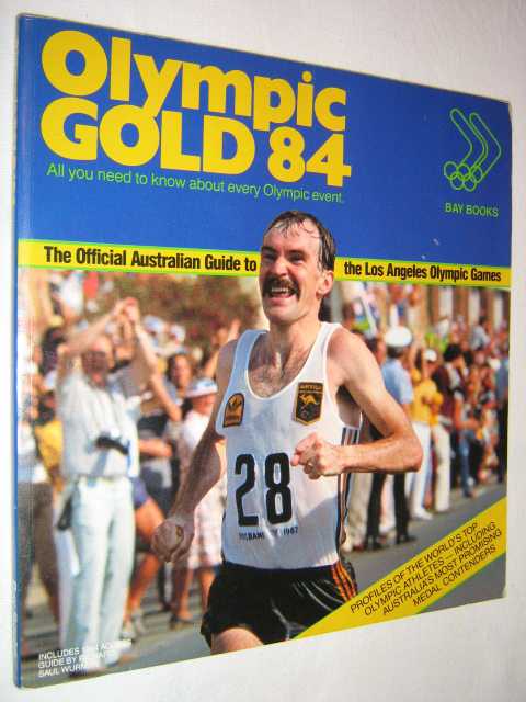 Image for Olympic Gold 84 : The Official Australian Guide to the Los Angeles Olympic Games
