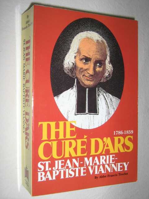 Image for The Cure D'ars : St. Jean-Marie-Baptiste Vianney 1786-1859