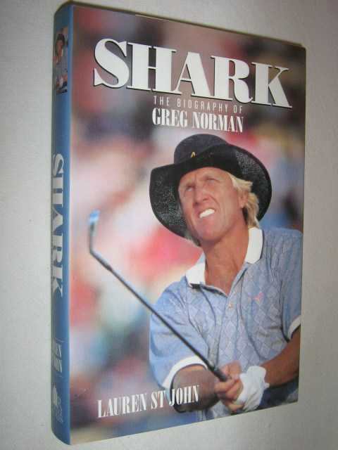 Shark: The Biography of Greg Norman Image for Shark: The Biography of Greg Norman
