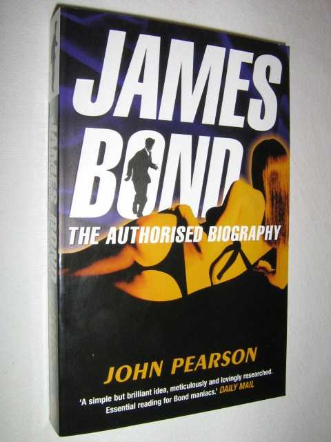 James Bond: The Authorized Biography Image for James Bond: The Authorized Biography