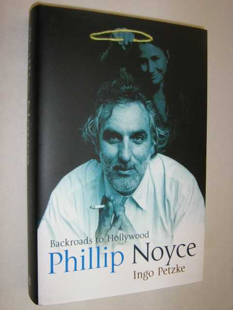 Image for Phillip Noyce : Backroads to Hollywood