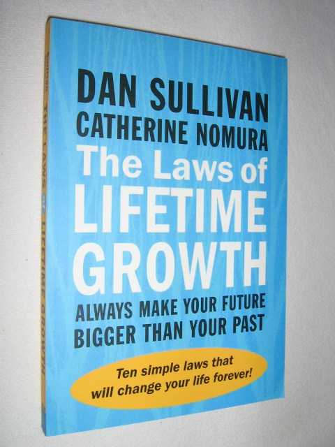Image for The Laws of Lifetime Growth : Always Make the Future Bigger Than Your Past