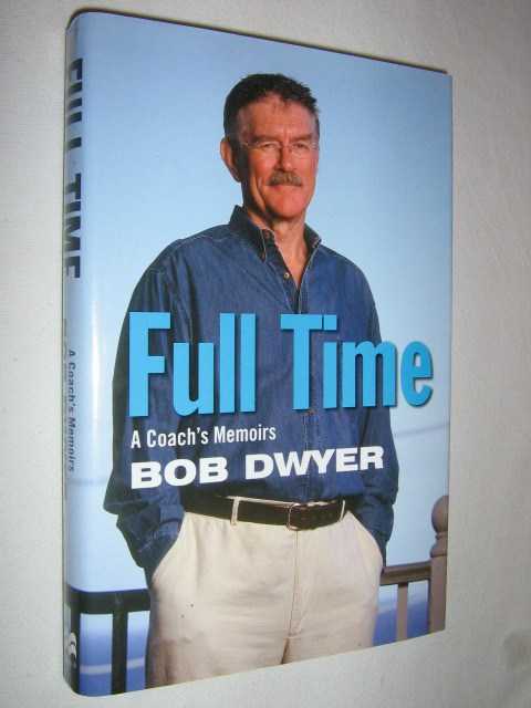 Image for Full Time: A Coach's Memoirs