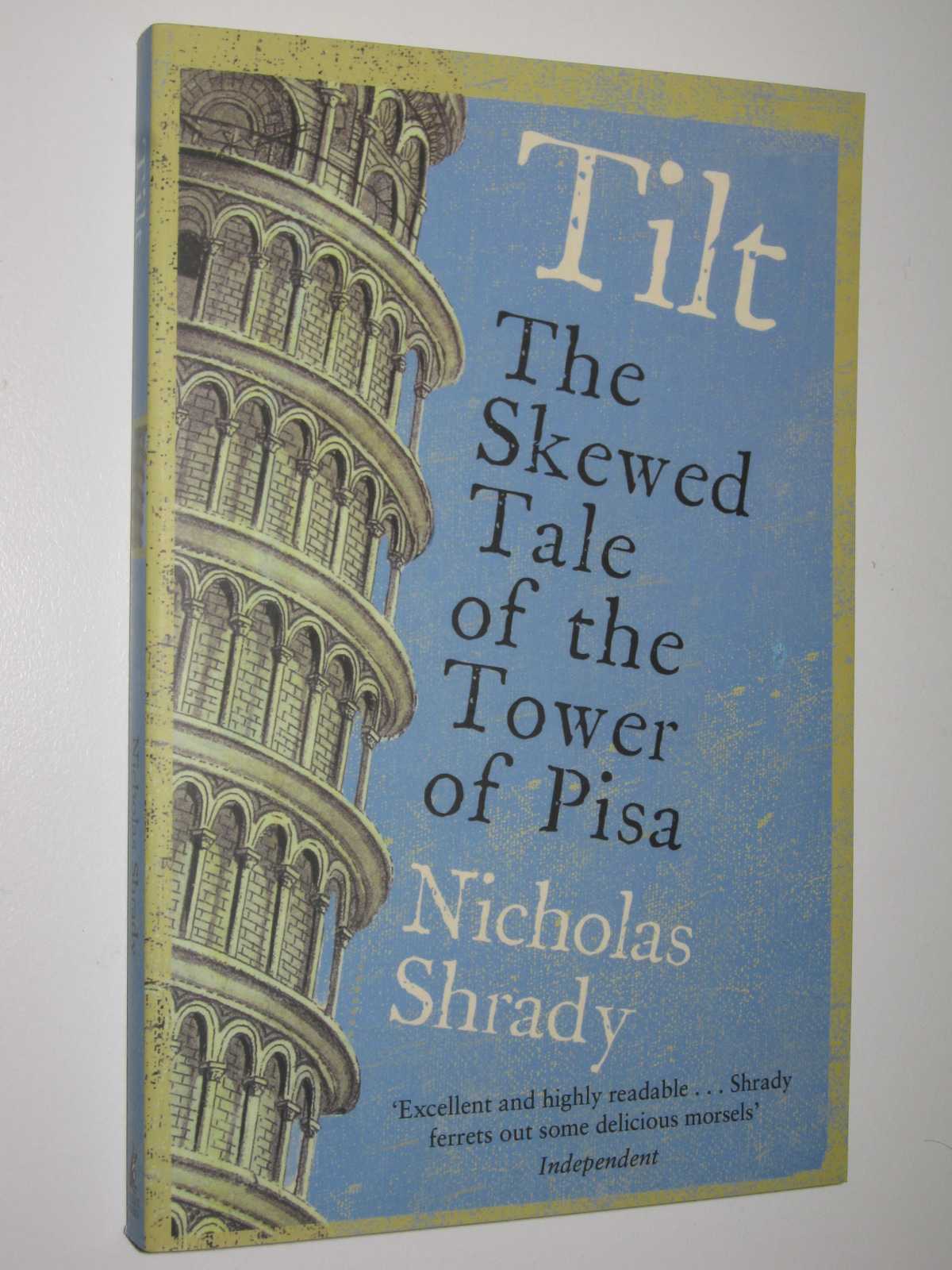 Image for Tilt : The Skewed Tale of the Tower of Pisa