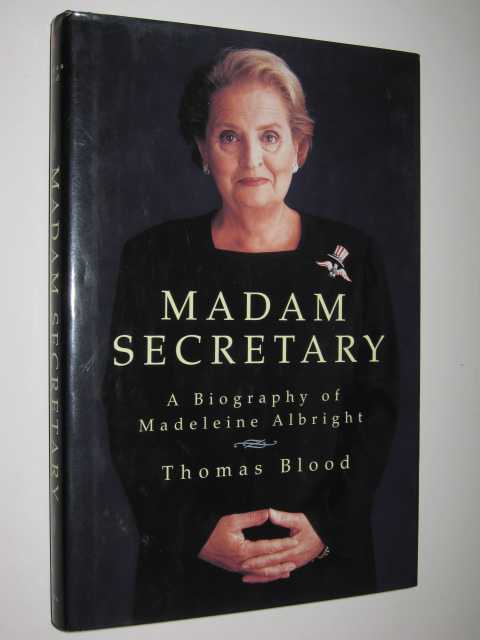 Image for Madam Secretary : A Biography of Madeleine Albright