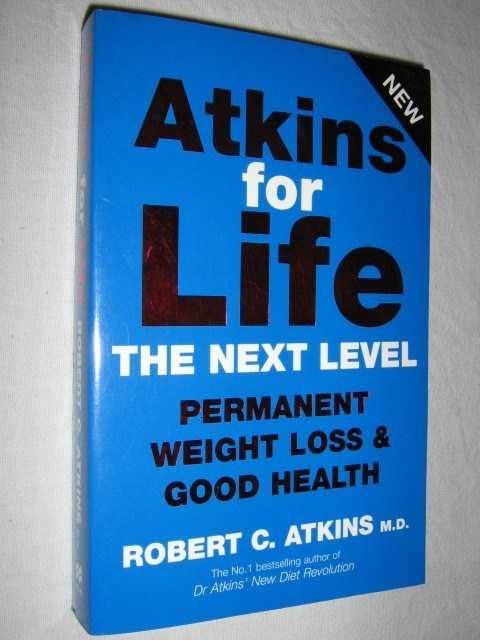 Image for Atkins for Life : The Complete Controlled Carb Program for Permanent Weight Loss and Good Health