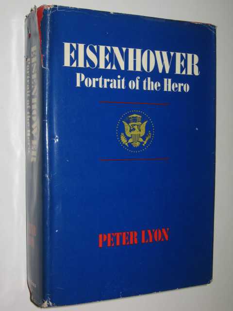 Image for Eisenhower : Portrait of the Hero
