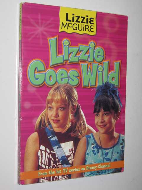 Image for Lizzie Goes Wild - Lizzie McGuire Series #3