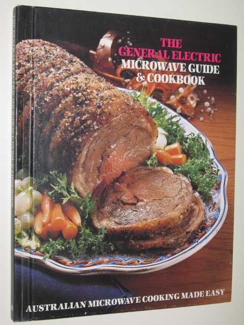 Image for THE GENERAL ELECTRIC MICROWAVE GUIDE & COOKBOOK