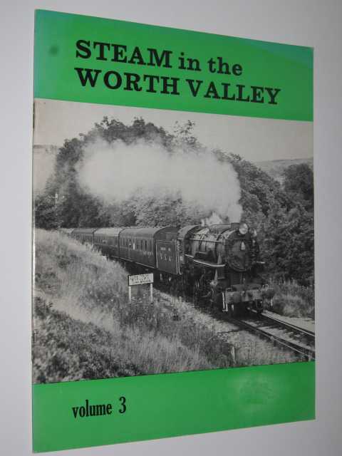 Image for Steam in the Worth Valley Volume 3