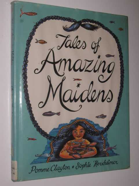 Image for Tales Of Amazing Maidens