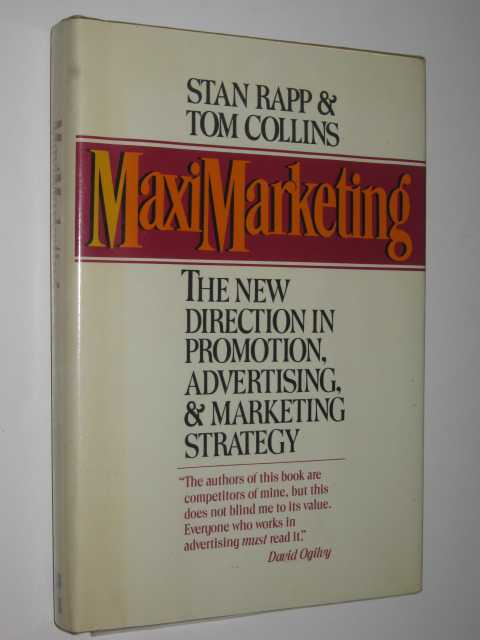 Image for Maximarketing : New Direction in Advertising, Promotion and Marketing Strategy
