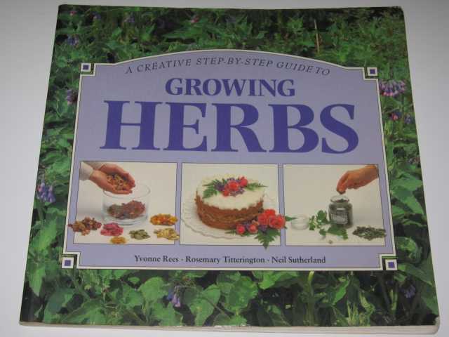 Image for A Creative Step-by-Step Guide to Growing Herbs