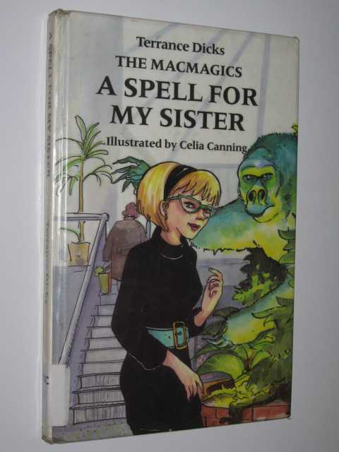 Image for A Spell For My Sister - The Macmagics Series