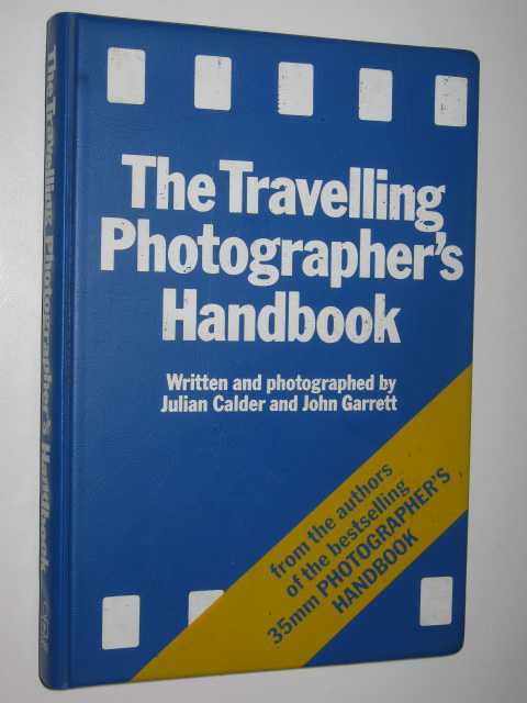 Image for The Travelling Photographer's Handbook