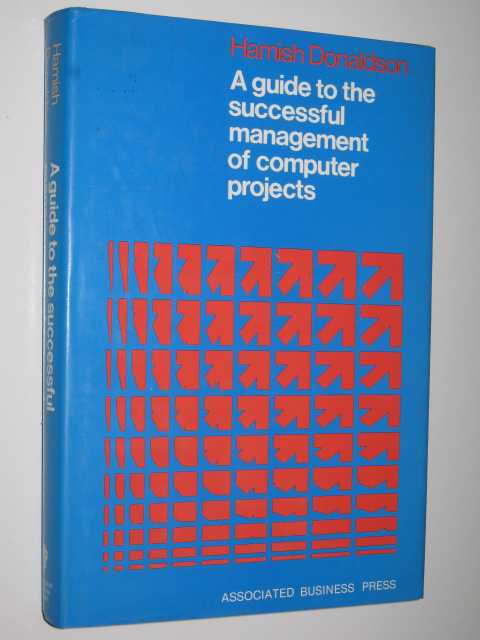 Image for A Guide To The Successful Management Of Computer Projects