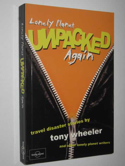 Image for Lonely Planet Unpacked Again : Travel Disaster Stories