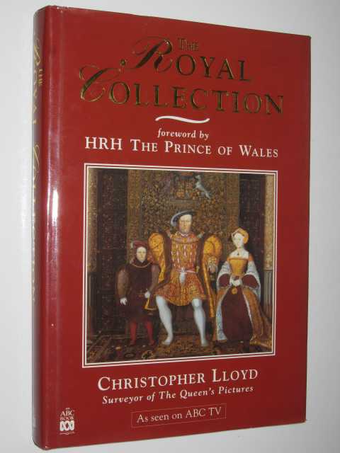 Image for The Royal Collection : A Thematic Exploration of the Paintings in the Collection of Her Majesty the Queen