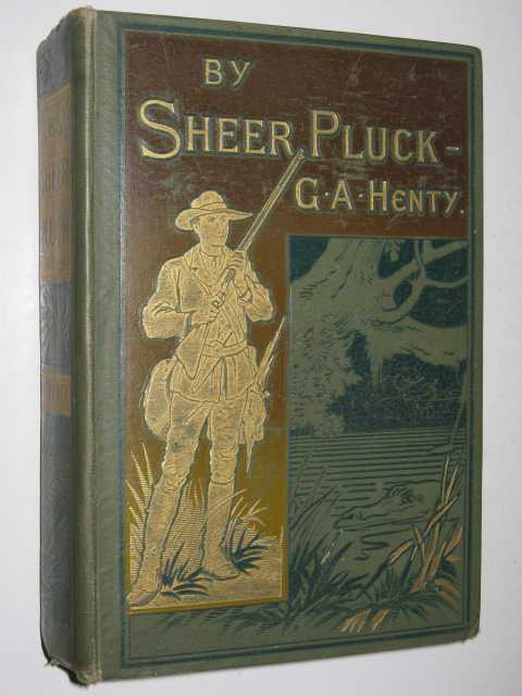 Image for By Sheer Pluck : A Tale of the Ashanti War