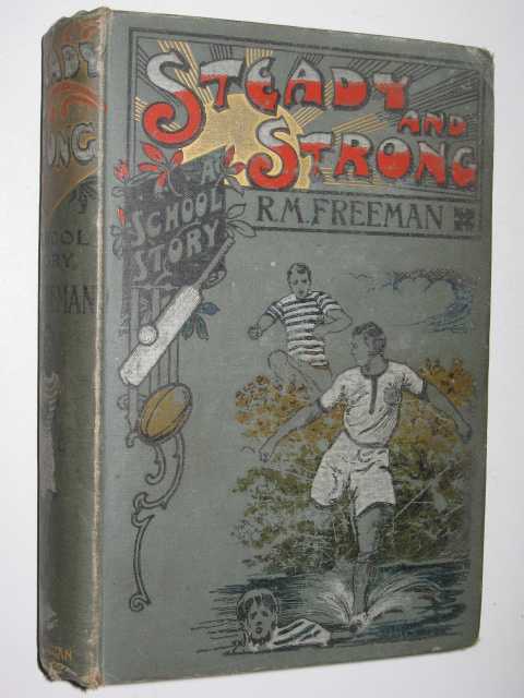 Image for Steady and Strong; or, A Friend in Need : A School Story