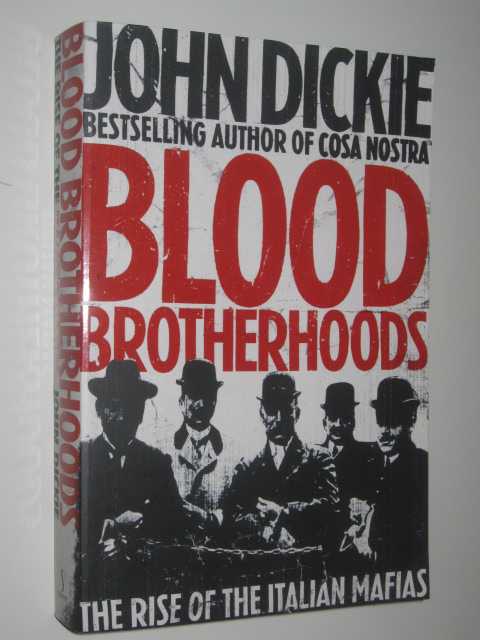Image for Blood Brotherhoods : The Rise of the Italian Mafias