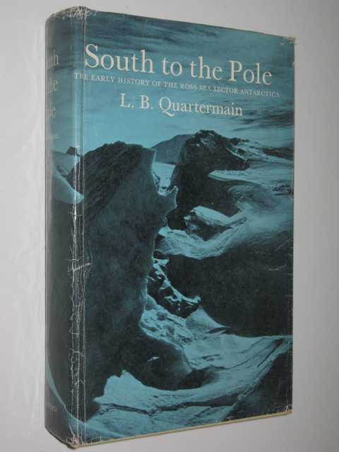 Image for South to the Pole : The early history of the Ross Sea Sector, Antarctica